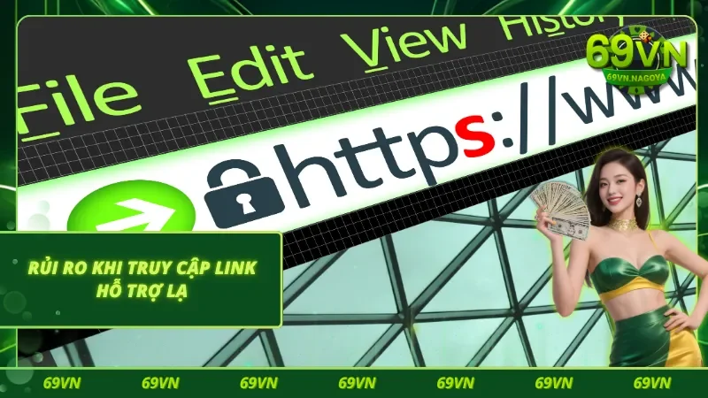 Cảnh giác với một số đường link lạ khi liên hệ 69VN